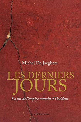 Download Les derniers jours : La fin de l'empire romain d'Occident Download Les derniers jours : La fin de l'empire romain d'Occident