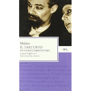 Il tartuffo ovvero l'impostore. Testo francese a fronte Il tartuffo ovvero l'impostore. Testo francese a fronte