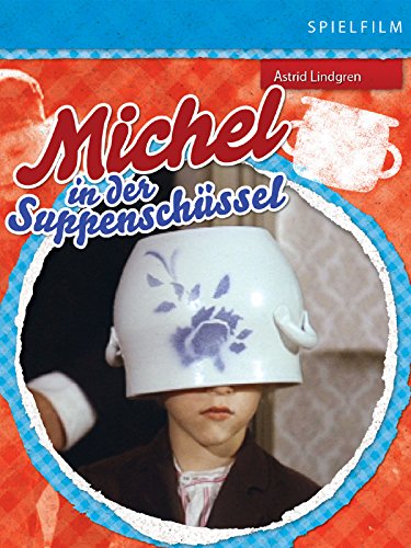 Michel in der Suppenschüssel (Digital Restauriert)
