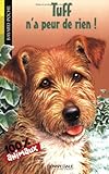 Tuff n'a peur de rien !