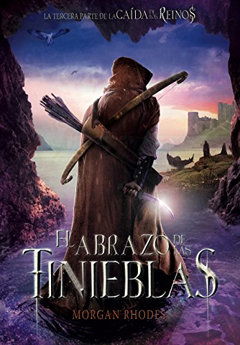 El abrazo de las tinieblas (La caída de los reinos)
