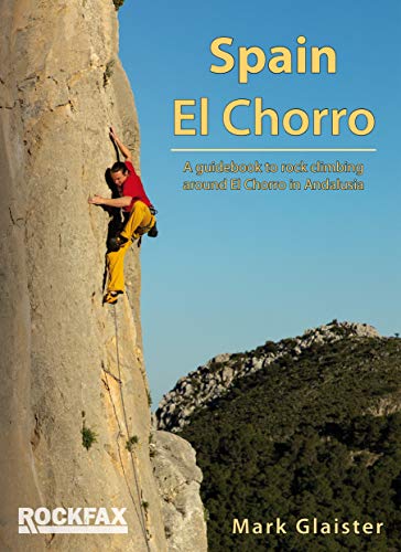 Preisvergleich Produktbild Spain - El Chorro (Rockfax Climbing Guide Series)