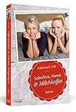 Cover zum Buch Scherben, Mond & Milchkaffee