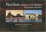 Image de Vaucluse, d'ocre et de lumière : Edition bilingue français-anglais