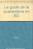 Le guide de la quarantaine en BD