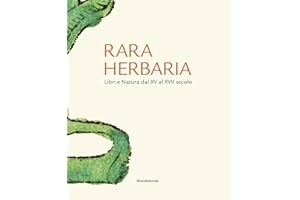Rara Herbaria Libri e Natura dal XV al XVII secolo