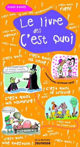 couverture de : Le Livre des c'est quoi