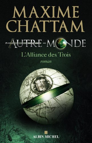 Download Autre-monde - tome 1 : L'alliance des Trois