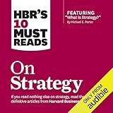 HBR's 10 Must Reads on Strategy by 