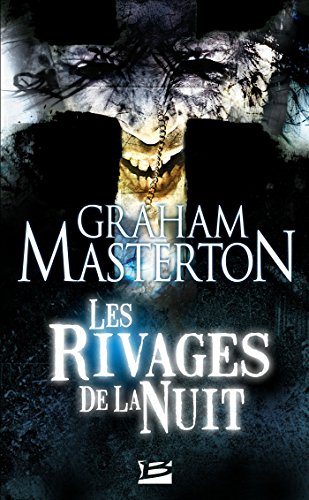 Télécharger Les Rivages de la nuit: Les Guerriers de la nuit, T2 (L'Ombre) Gratuit