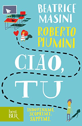 Download Ciao, tu: Indovinami, scoprimi, sappimi. Download Ciao, tu: Indovinami, scoprimi, sappimi.