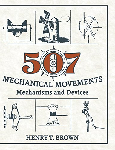 Preisvergleich Produktbild 507 Mechanical Movements: Mechanisms and Devices