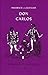 Produktbild Don Carlos. Infant von Spanien. Ein dramatisches Gedicht