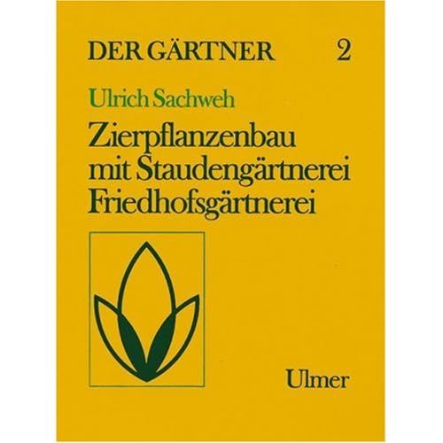 [PDF] Der Gártner 2: Staudengártnerei - Zierpflanzenbau - Friedhofsgártnerei KOSTENLOS HERUNTERLADEN