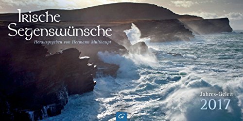 Irische Segenswünsche Jahres-Geleit 2017: Aufstellkalender