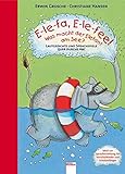 E-le-fa. E-le-fee! Was macht der Elefant am See: Lautgedichte und Sprachspiele quer durchs ABC by 