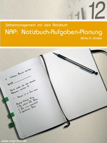 NAP: Notizbuch-Aufgaben-Planung (Selbstmanagement mit dem Notizbuch)