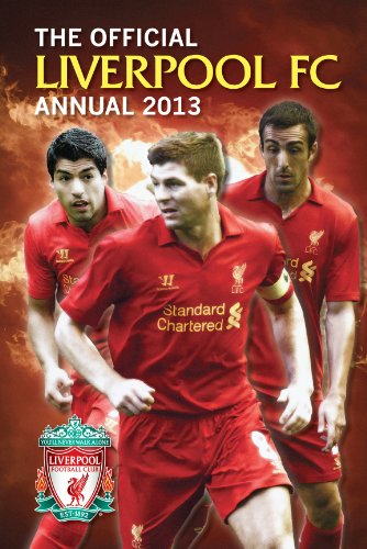 Download Official Liverpool FC Annual 2013 (Annuals 2013) Download Official Liverpool FC Annual 2013 (Annuals 2013)
