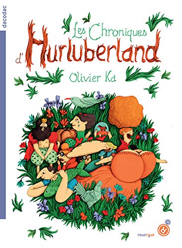 Les chroniques d'Hurluberland, Tome 1 : (Dacodac)
