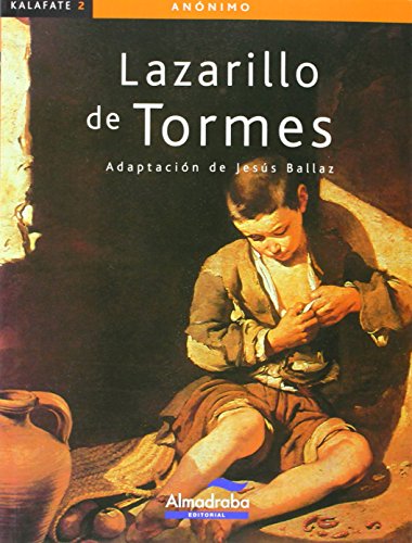 Lazarillo de tormes, el (kalafate) (colección kalafate)
