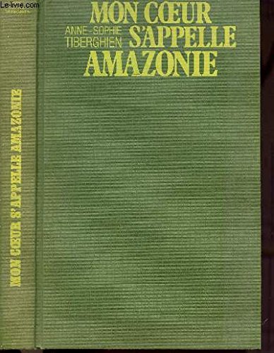 Download Mon coeur s'appelle Amazonie