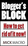 Image de How To Get Rid Of Blogger Block - Writer Block For Bloggers (English Edition)