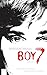 Boy 7: Vertraue niemandem. Nicht einmal dir selbst. by 