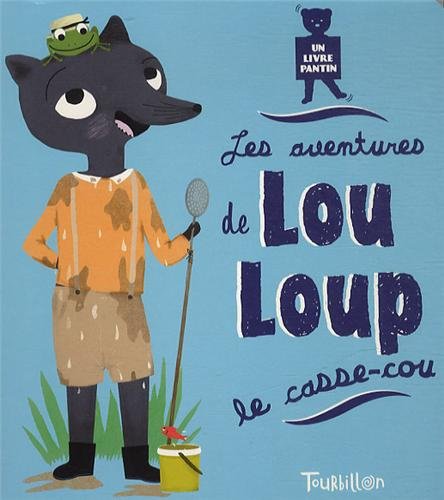 couverture de : Les aventures de Lou-Loup, le casse-cou