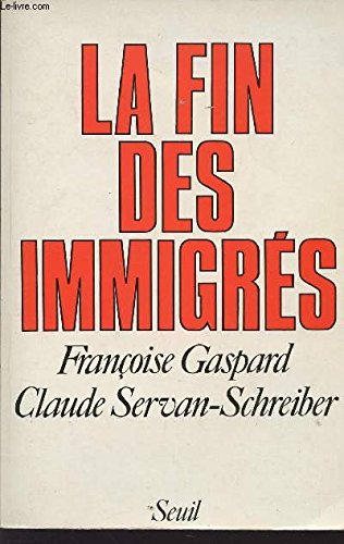 La Fin des immigrés La Fin des immigrés