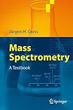 Image de Mass Spectrometry: A Textbook