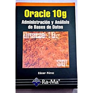 Oracle 10g. Administración y análisis de bases de datos