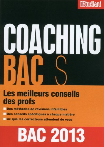 Download Coaching bac S Les meilleurs conseils des profs Download Coaching bac S Les meilleurs conseils des profs