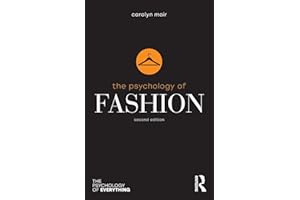 The Psychology of Fashion (Psychology of Everything)