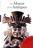Mayas et Aztèques by 