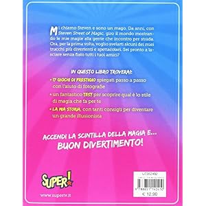 Steven street of magic. Trucchi di magia per stupire i tuoi amici