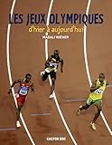 Les Jeux olympiques d'hier à aujourd'hui