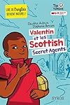 Valentin et les Scottish Secret Agents