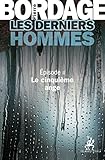 Image de Les Derniers Hommes épisode 2: Le cinquième ange