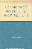 Image de Go! Microsoft Access 03 & Tait & Tips 03: 1