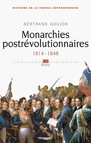 couverture de : Monarchies postr&eacute;volutionnaires, 1814-1848