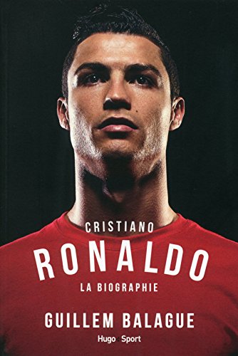 Télécharger Cristiano Ronaldo La biographie PDF Lire En Ligne