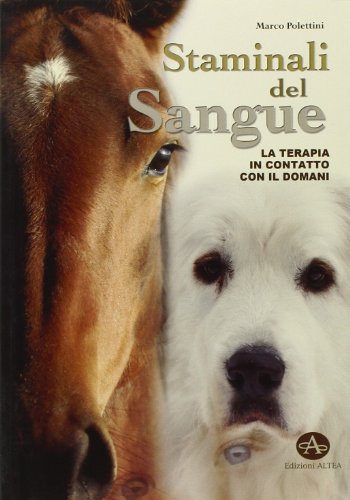 Staminali del sangue. La terapia in contatto con il domani Staminali del sangue. La terapia in contatto con il domani