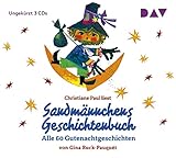 Sandmännchens Geschichtenbuch - Alle 60 Gutenachtgeschichten: Ungekürzte Lesung mit Christiane Paul (3 CDs) by Gina Ruck-Pauquèt, Pepperl Ott