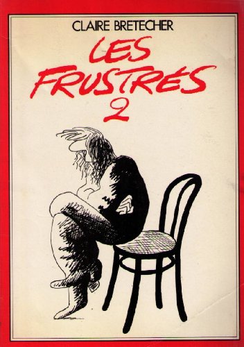couverture de : Les frustr&eacute;s
