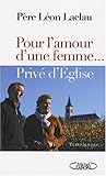Pour l'amour d'une femme... Privé d'Eglise