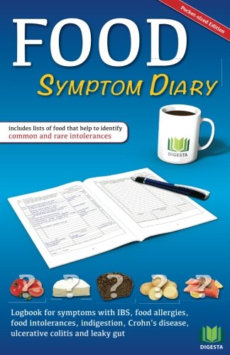 Food Symptom Diary: Logbook for symptoms in IBS, food allergies, food intolerances, indigestion, Crohn's disease, ulcerative colitis and leaky gut (pocket size)