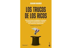 Los trucos de los ricos: 92 trucos para multiplicar tu dinero, proteger tu patrimonio y reducir tus impuestos legalmente (Empresa y Talento)