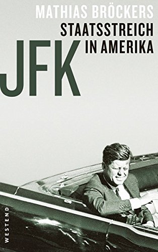 JFK - Staatsstreich in Amerika by Mathias Bröckers (2013-08-27)