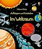 Aufklappen und Entdecken: Im Weltraum