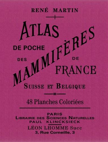Atlas de poche des mammifères de France, de la Suisse romane et de la Belgique